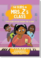 The Kids in Mrs. Z's Class: Synclaire Fields Knows the Score