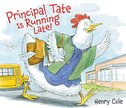 Principal Tate Is Running Late!