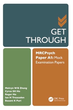 Zhang, Melvyn / Ho, Cyrus et al. Get Through MRCPsych Paper A1 - Mock Examination Papers. Taylor & Francis Ltd (Sales), 2016.