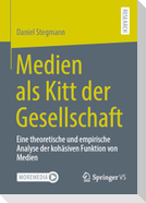 Medien als Kitt der Gesellschaft