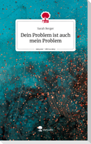 Dein Problem ist auch mein Problem. Life is a Story - story.one
