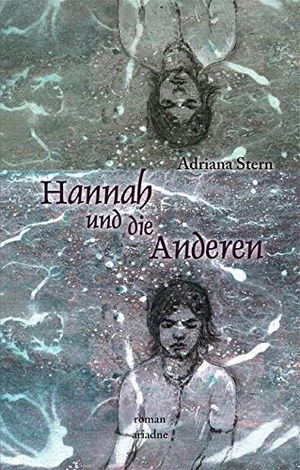 Stern, Adriana. Hannah und die Anderen. Argument- Verlag GmbH, 2001.