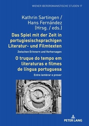 Sartingen, Kathrin / Hans Fernández (Hrsg.). Das Spiel mit der Zeit in portugiesischsprachigen Literatur- und Filmtexten: Zwischen Erinnern und Vorhersagen / O truque do tempo em literaturas e filmes de língua portuguesa: Entre lembrar e prever. Peter Lang, 2023.