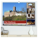 Die Wartburg - Weltkulturerbe im Herzen Deutschlands (hochwertiger Premium Wandkalender 2025 DIN A2 quer), Kunstdruck in Hochglanz