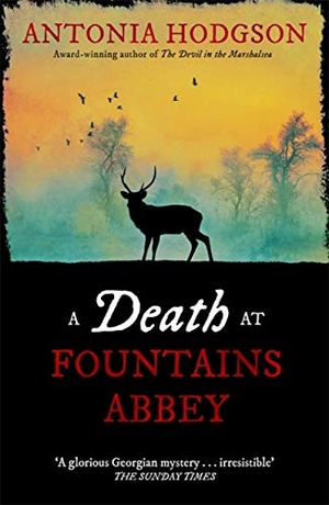 Hodgson, Antonia. A Death at Fountains Abbey. Yen Press, 2017.