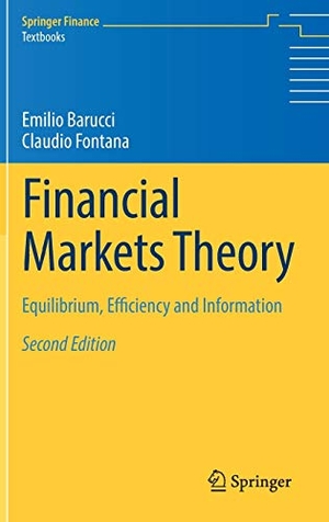Fontana, Claudio / Emilio Barucci. Financial Markets Theory - Equilibrium, Efficiency and Information. Springer London, 2017.
