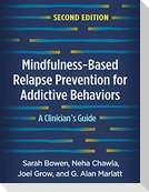 Mindfulness-Based Relapse Prevention for Addictive Behaviors