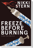 Freeze Before Burning