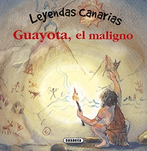 Marín, Lorena / Ana Campos. Guayota, el maligno. Susaeta Ediciones, 2016.