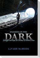 Standing in the Dark