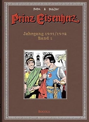 Foster, Harold R. / Murphy John C.. Prinz Eisenherz. Murphy-Jahre / Jahrgang 1971/1972. Bocola Verlag GmbH, 2010.