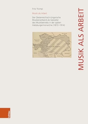 Trümpi, Fritz. Musik als Arbeit - Der Oesterreichisch-Ungarische Musikerverband als Gestalter des Musikbetriebs in der späten Habsburgermonarchie (1872-1914). Boehlau Verlag, 2024.