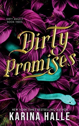 Halle, Karina. Dirty Promises (Dirty Angels Trilogy #3). Metal Blonde Books, 2022.