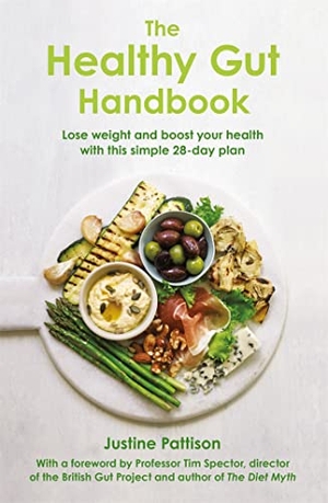 Pattison, Justine. The Healthy Gut Handbook. Orion Publishing Group, 2022.