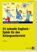 54 schnelle Englisch-Spiele für den Anfangsunterricht