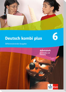 Deutsch kombi plus 6. Arbeitsheft mit Medien und eTraining Klasse 6. Differenzierende Ausgabe