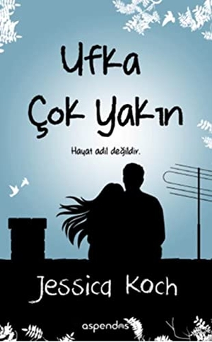 Koch, Jessica. Ufka Cok Yakin. Aspendos Yayinevi, 2017.