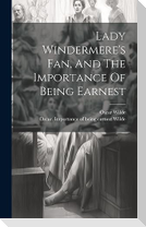 Lady Windermere's Fan, And The Importance Of Being Earnest