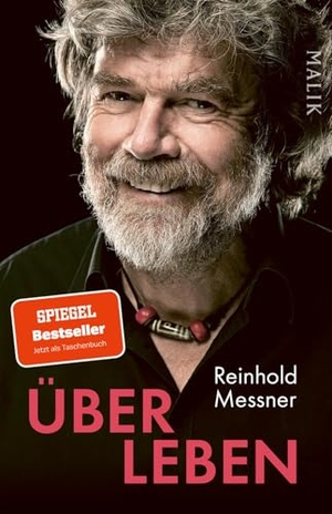 Messner, Reinhold. Über Leben - 70 Botschaften rund um Mut, Leidenschaft und Verantwortung. Piper Verlag GmbH, 2026.