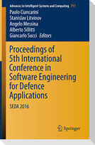 Proceedings of 5th International Conference in Software Engineering for Defence Applications