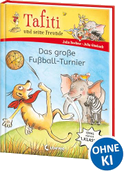 Tafiti und seine Freunde (Band 1) - Das große Fußball-Turnier