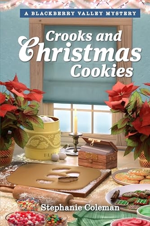 Coleman, Stephanie / Guideposts. Crooks and Christmas Cookies. Guideposts, 2025.