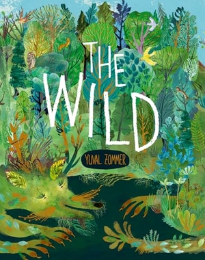 Zommer, Yuval. The Wild. Oxford University Press, 2023.