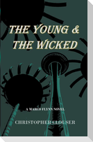 The Young & the Wicked