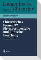 Chirurgisches Forum ¿97 für experimentelle und klinische Forschung