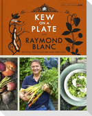 Kew on a Plate with Raymond Blanc