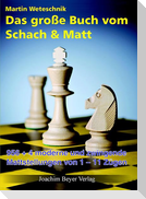Das große Buch vom Schach & Matt