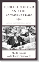 Lucile H. Bluford and the Kansas City Call
