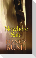 Nowhere Safe