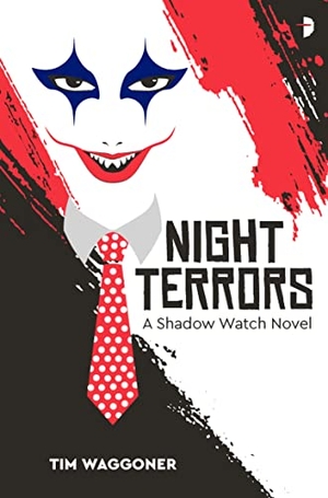 Waggoner, Tim. Night Terrors. Watkins Media Limited, 2020.