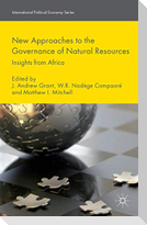 New Approaches to the Governance of Natural Resources