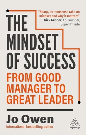 Owen, Jo. The Mindset of Success - From Good Manager to Great Leader. Kogan Page, 2025.