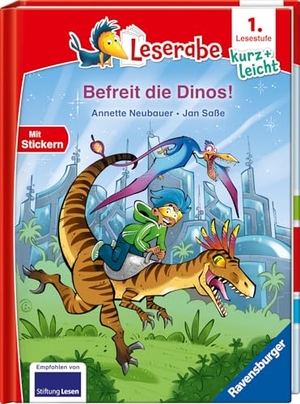 Neubauer, Annette. Leserabe 1. Lesestufe Kurz und leicht - Befreit die Dinos!. Ravensburger Verlag, 2026.