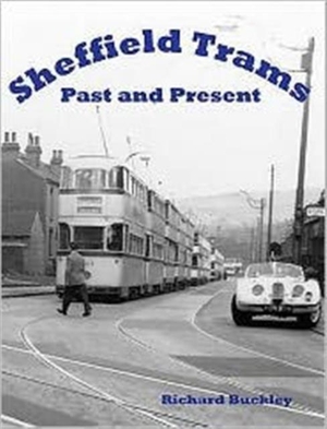 Buckley, Richard. Sheffield Trams Past and Present. Stenlake Publishing, 2008.