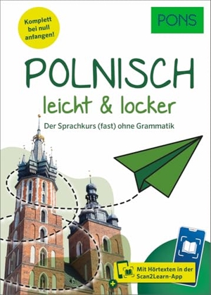 PONS Polnisch leicht & locker - Der Sprachkurs (fast) ohne Grammatik  - mit Hörtexten in der Scan2Learn-App. Pons Langenscheidt GmbH, 2024.