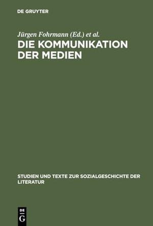 Schüttpelz, Erhard / Jürgen Fohrmann (Hrsg.). Die Kommunikation der Medien. De Gruyter, 2004.