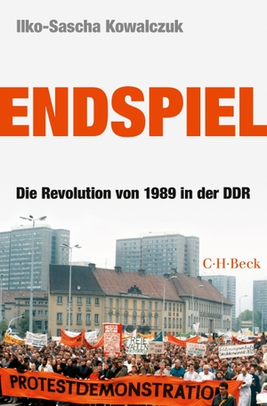 Kowalczuk, Ilko-Sascha. Endspiel - Die Revolution von 1989 in der DDR. C.H. Beck, 2015.