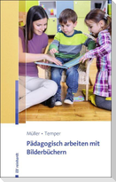 Pädagogisch arbeiten mit Bilderbüchern