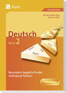 Begabte Kinder individuell fördern, Deutsch Band 2