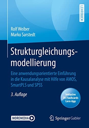 Sarstedt, Marko / Rolf Weiber. Strukturgleichungsmodellierung - Eine anwendungsorientierte Einführung in die Kausalanalyse mit Hilfe von  AMOS, SmartPLS und SPSS. Springer Fachmedien Wiesbaden, 2021.