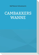 Cambakkers Wanne
