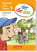der die das - Erstlesen 1. Schuljahr. Arbeitsheft Teil A und B im Paket