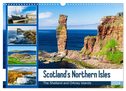 Scotland's Northern Isles - The Orkney and Shetland Islands (Wall Calendar 2024 DIN A3 landscape), CALVENDO 12 Month Wall Calendar