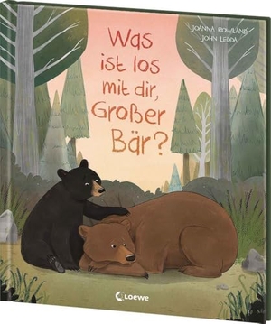 Rowland, Joanna. Was ist los mit dir, Großer Bär? - Liebevolles Bilderbuch über Traumata und PTBS - gibt Betroffenen und Angehörigen Mut und spendet Hoffnung - für Kinder ab 5 Jahren. Loewe Verlag GmbH, 2024.