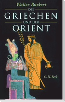 Die Griechen und der Orient