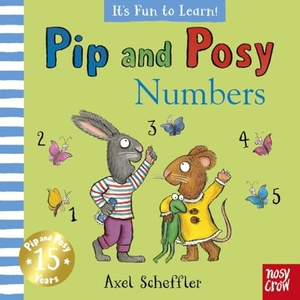 Renn, Jennifer. Pip and Posy It's Fun to Learn Numbers. Nosy Crow, 2026.